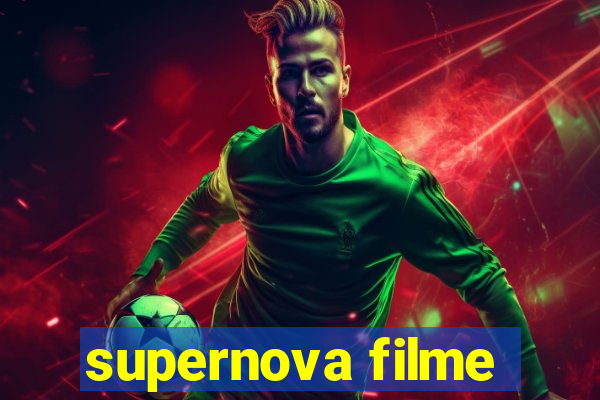 supernova filme